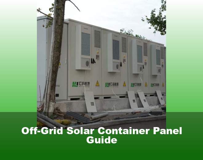 Off-Grid Solar Container Panel Guide